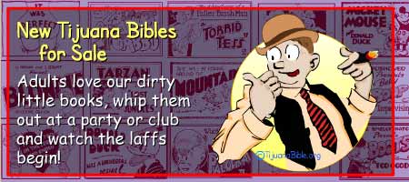 new tijuana bibles for sale